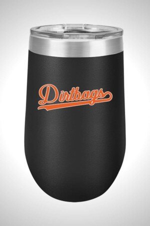 Dirtbags 16 oz. Stemless Wine Tumbler with Lid
