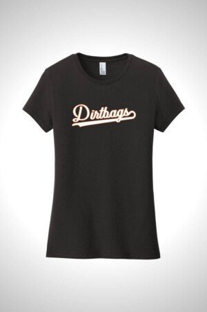 Dirtbags District® Women’s Very Important Tee®