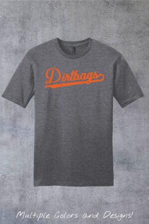 Dirtbags Very Important Tee