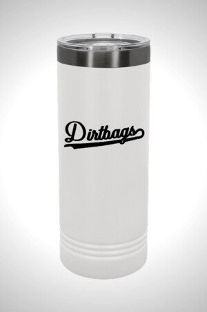 Dirtbags 22 oz. Skinny Tumbler