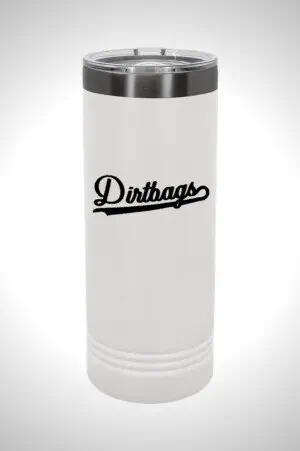 Dirtbags 22 oz. Skinny Tumbler